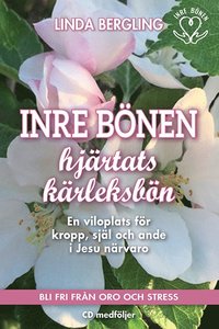 Inre bönen- hjärtats kärleksbön