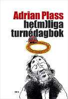 Adrian Plass He(m)liga turnédagbok