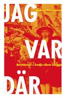 Jag var där, berättelser i tredje rikets skugga