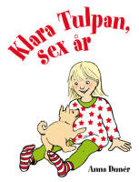 Klara Tulpan, sex år