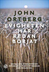 Evigheten har redan börjat