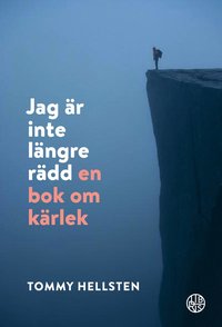Jag är inte längre rädd, en bok om kärlek
