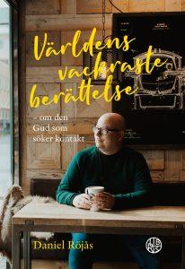 Världens vackraste berättelse - om den Gud som söker kontakt