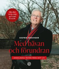 Med bävan och förundran, angelägna texter från mitt liv