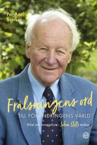 Frälsningens ord till förändringens värld, Bibel och evangelium i John Stotts teologi