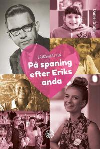På spaning efter Eriks anda