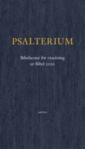 Psalterium, Bibeltexter för växelsång ur Bibel 2000