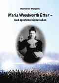 Maria Woodworth Etter- med apostelns kännetecken