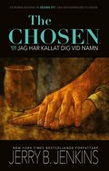 The Chosen, jag har kallat dig vid namn