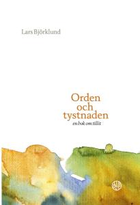 Orden och tystnaden, en bok om tillit