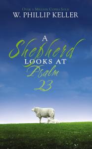 A shepherd looks at Psalm 23