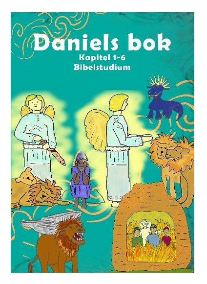 Daniels bok Kapitel 1-6 Bibelstudium