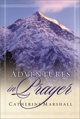 Adventures in prayer