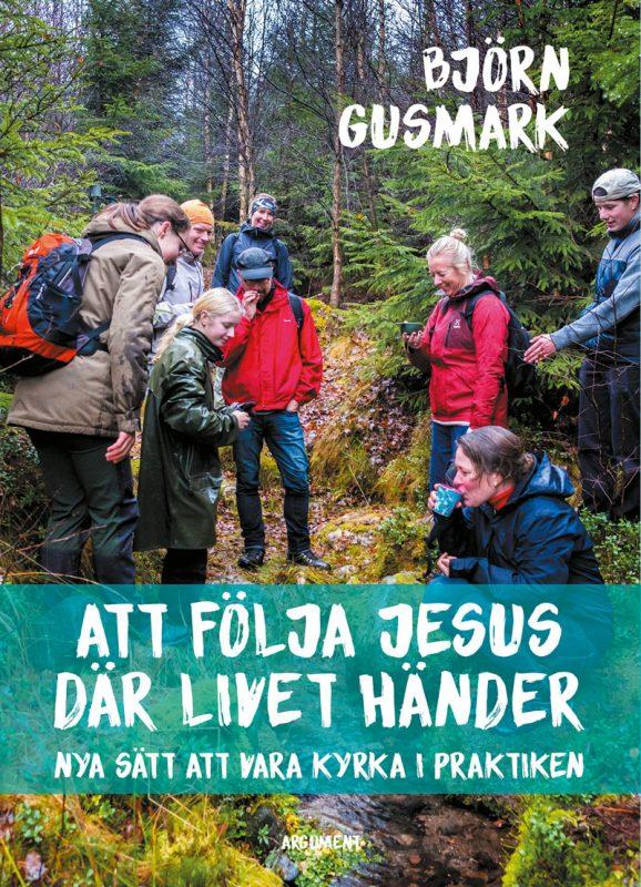 Att följa Jesus där livet händer