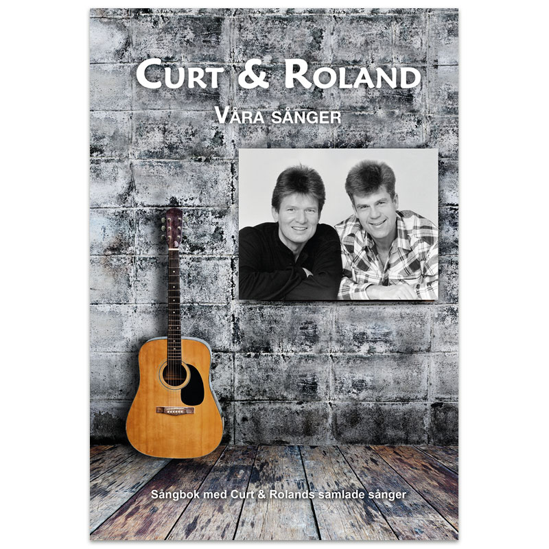 Curt & Roland Våra sånger