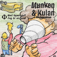 Munken & Kulan: Med öppen gylf, Jag är en juvel
