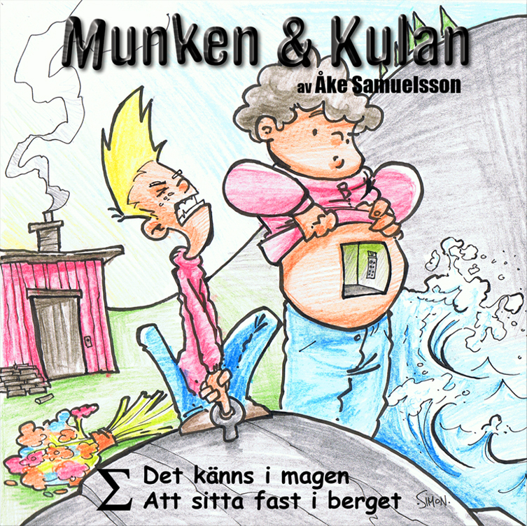 Munken & Kulan: Det känns i magen, Att sitta fast i berget