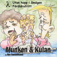 Munken & Kulan: Utan hopp i Smögen, Föräldrafritt
