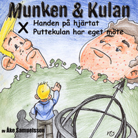Munken & Kulan: X, Handen på hjärtat, Puttekulan har eget möte