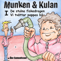 Munken & Kulan: I, De stulna fiskedragen, Vi tvättar pappas bil