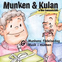 Munken & Kulan: G, Munkens födelsedag, Mask i munnen