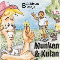 Munken & Kulan:B, Guldtian, Ronja