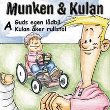 Munken & Kulan: A, Guds egen lådbil, Kulan åker rullstol