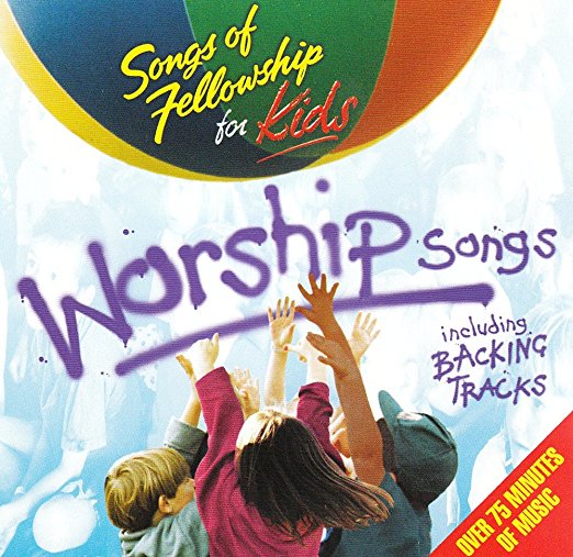 Songs of fellowship for Kids