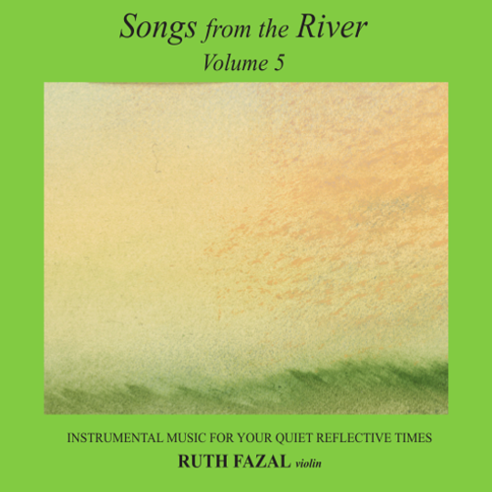 Songs from the river volume 5