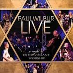 Paul Wilbur live - a night of extravagant worship