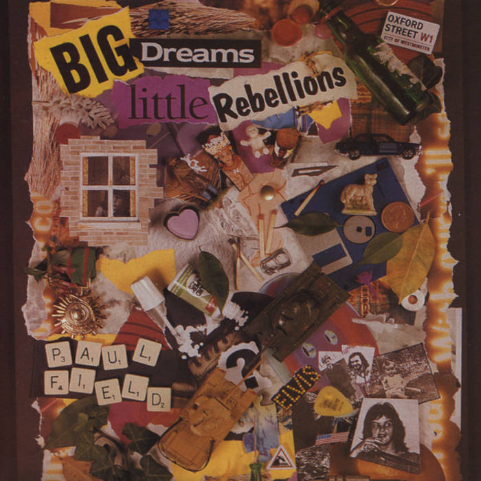 Big dreams little rebellions