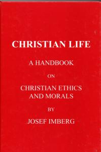 Christian life - a handbook on christian ethics and morals