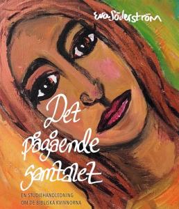 Det pågående samtalet, en studiehandledning om de bibliska kvinnorna
