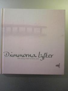 Dimmorna lyfter, om sorg med andra ord