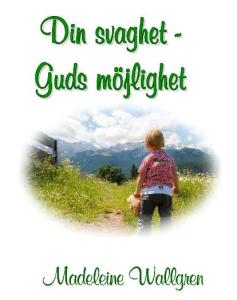 Din svaghet - Guds möjlighet