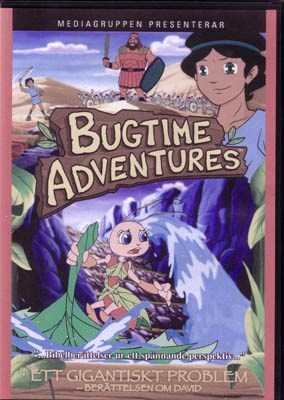 Bugtime Adventures,  DVD (2). Ett gigantiskt problem /Berättelsen om David