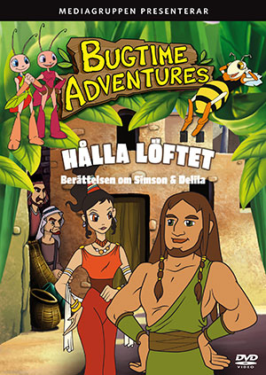 Bugtime Adventures DVD nr 13, Berättelsen om Simson & Delilah