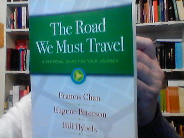 The road we must travel : A personal guide for your  Journey