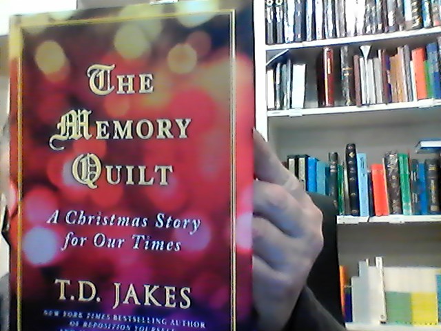 The memory Quilt: A Christmas Story for our times- hard cover