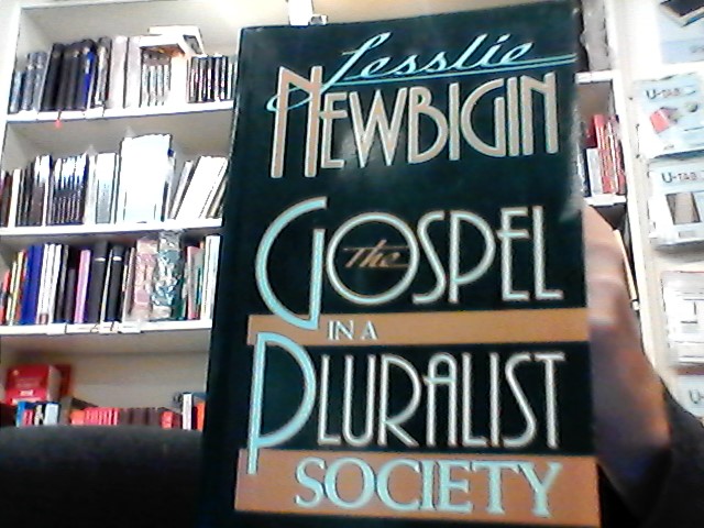 Newbiginin GOSPEL in a pluralistic Society soft cover