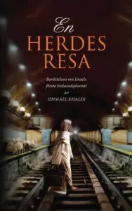 En herdes resa, berättelsen om Israels förste beduindiplomat