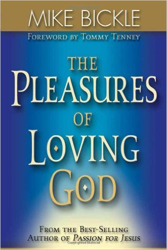 The pleasures of loving God
