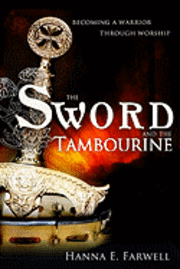 The sword and the tambourine