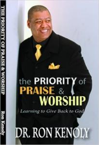 The priority of praise & worship - Learning to give back to God