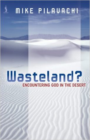 Wasteland? Encountering God in the desert