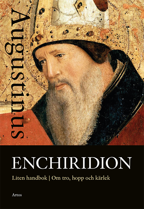 Enchiridion, liten handbok, om tro, hopp och kärlek