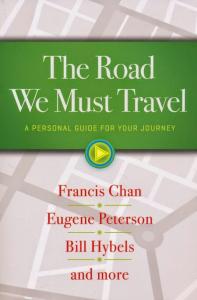 THE ROAD WE MUST TRAVEL