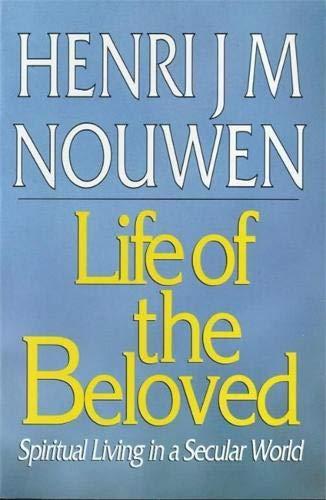 LIFE OF THE BELOVED