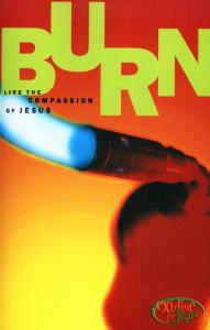 BURN- LIVE THE COMPASSION OF JESUS