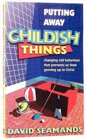 CHILDISH THINGS